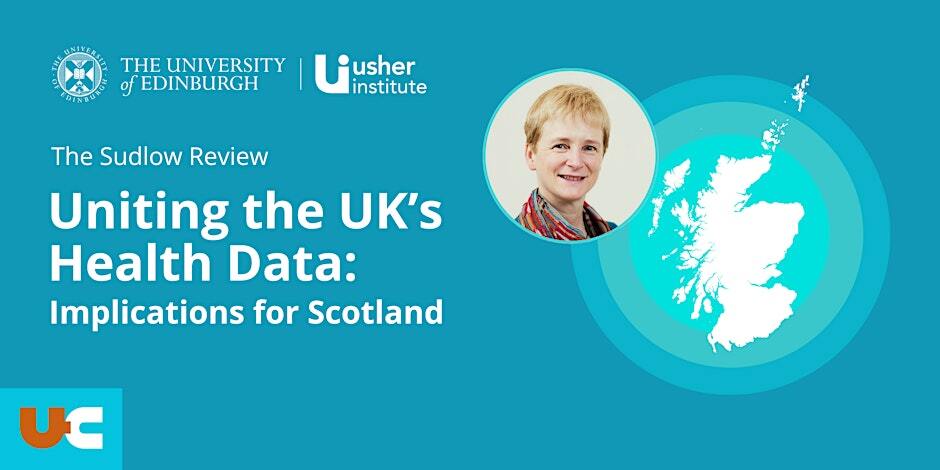 The Usher Institute graphic for the Sudlow Review event.